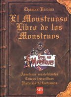 El monstruoso libro de los monstruos/ The Monstrous Book of Monsters book