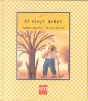 El viejo árbol: El Viejo Arbol (Cuentos de ahora, Band 25) Contemporary literature