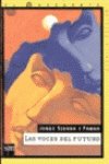 Las voces del futuro (El navegante, Band 1) Novels & Short Stories