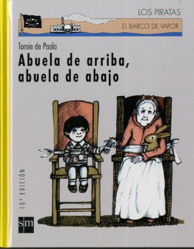 Abuela de arriba, abuela de abajo (Los piratas, Band 21) Contemporary literature