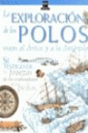 La exploración de los polos: Viajes al Ártico y a la Antártida (Testigos de la historia) Young adult books