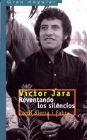 Víctor Jara: Reventando los silencios (Gran Angular, Band 183) Fiction