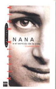 Nana: o el sentido de la vida (Alerta roja, Band 28) Fiction
