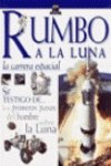Rumbo a la Luna: La carrera espacial book