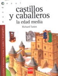 Castillos y caballeros: La Edad Media (Mundo azul) book