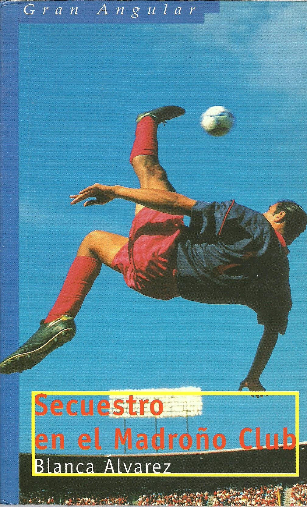 Secuestro en el Madroño Club: 194 (Gran Angular) book
