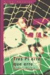 Tres pi erre que erre (Gran Angular, Band 196) Fiction