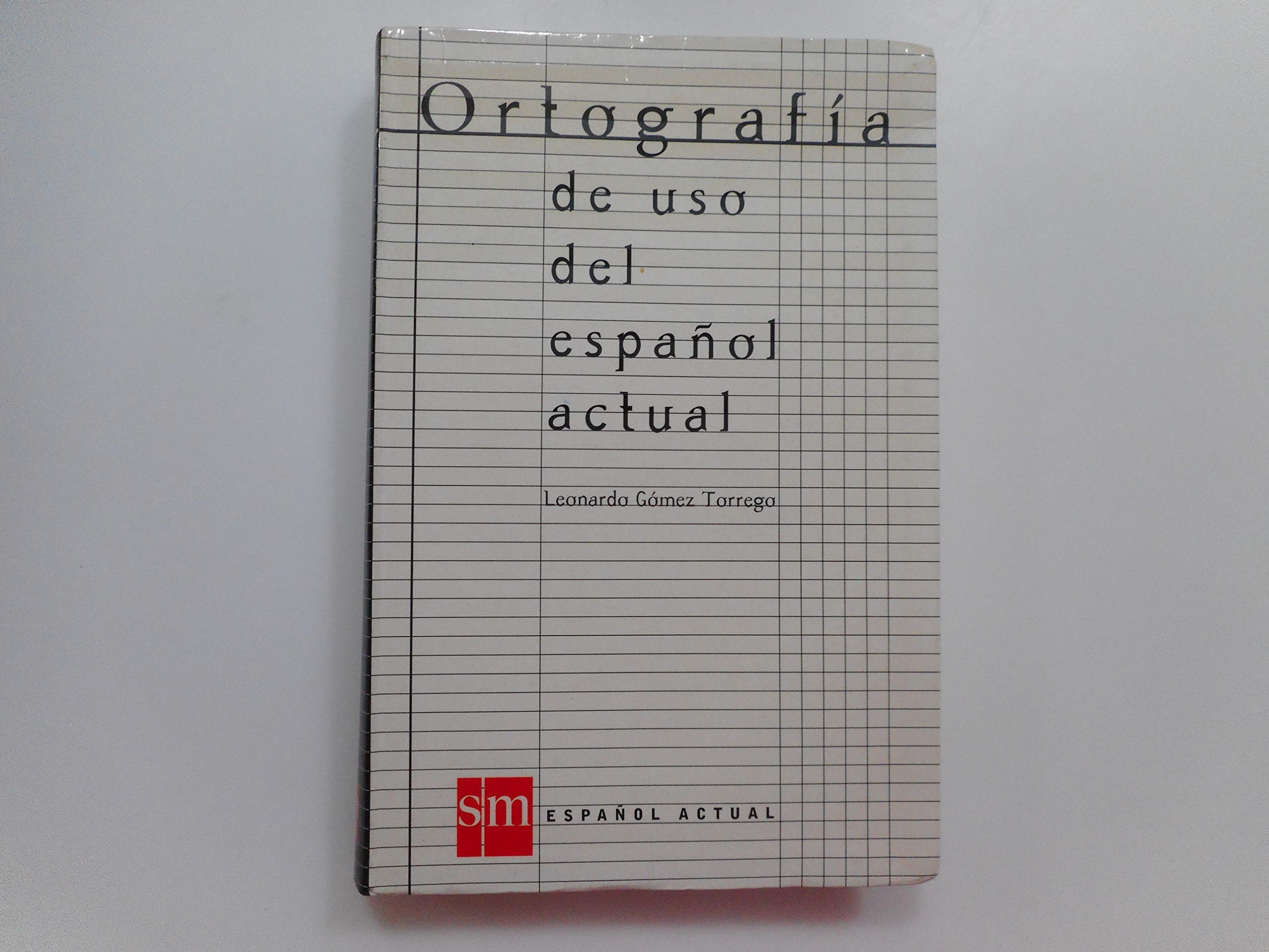 Ortografiia De Uso Del Espanol Actual/Spelling of Present Day book