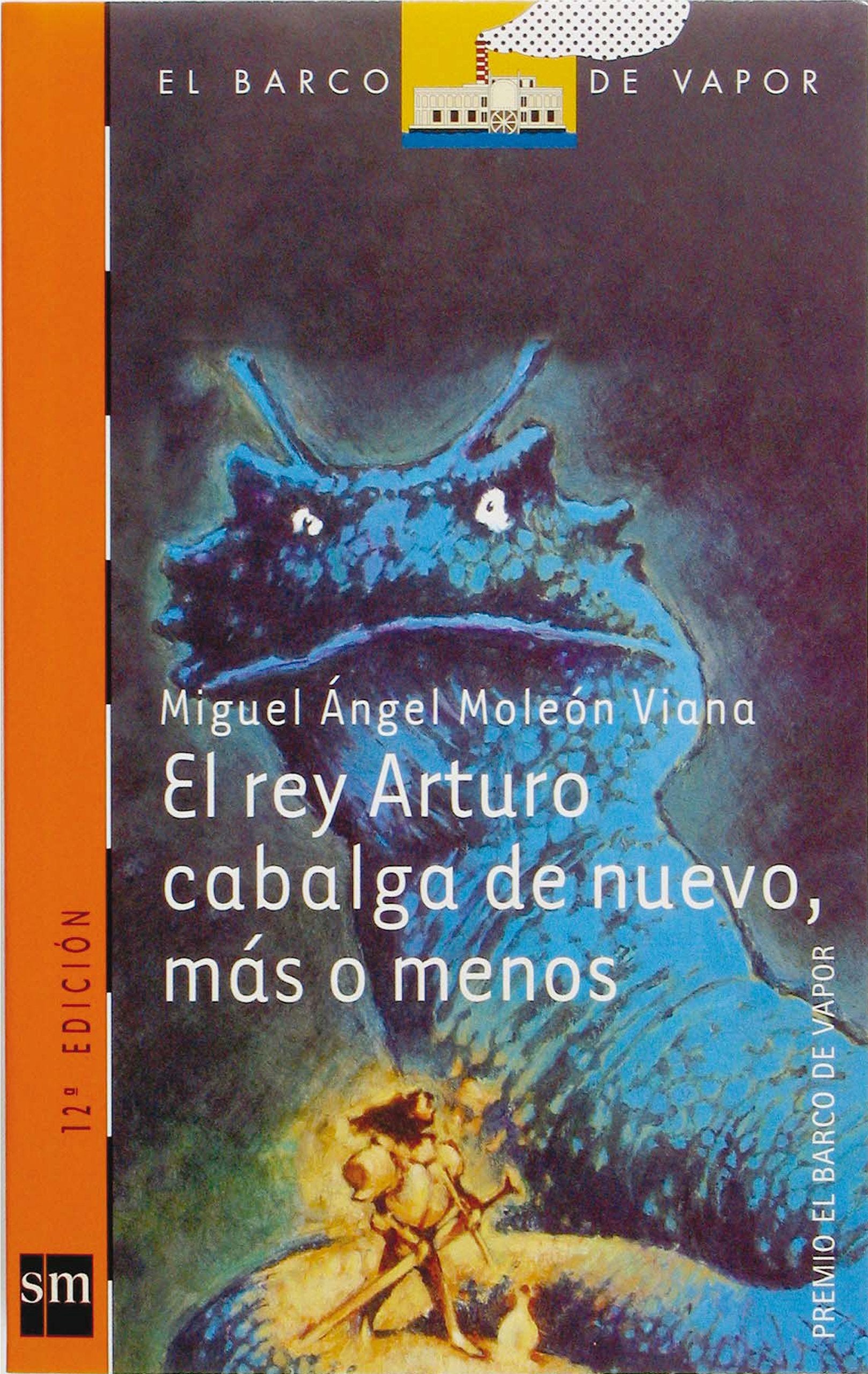 El rey Arturo cabalga de nuevo (El Barco de Vapor Naranja, Band 123) Social Sciences