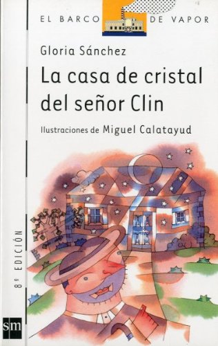 La casa de cristal del Señor Clin (El Barco de Vapor Blanca, Band 79) Contemporary literature