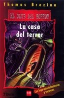 La casa del terror (El club del horror, Band 1) Contemporary literature