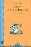 Lobito Y La Mansion Embrujada/ Lobito and the Haunted Mansion book