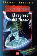 El regreso del Titanic/ The Return of the Titanic book