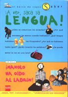 A Ver, Saca La Lengua!/ Let See, Take Out Your Tongue book