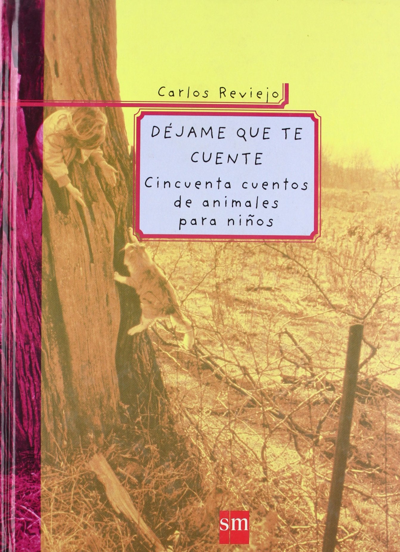 Déjame que te cuente : cincuenta cuentos de animales para niños (Padres y maestros) Social Sciences