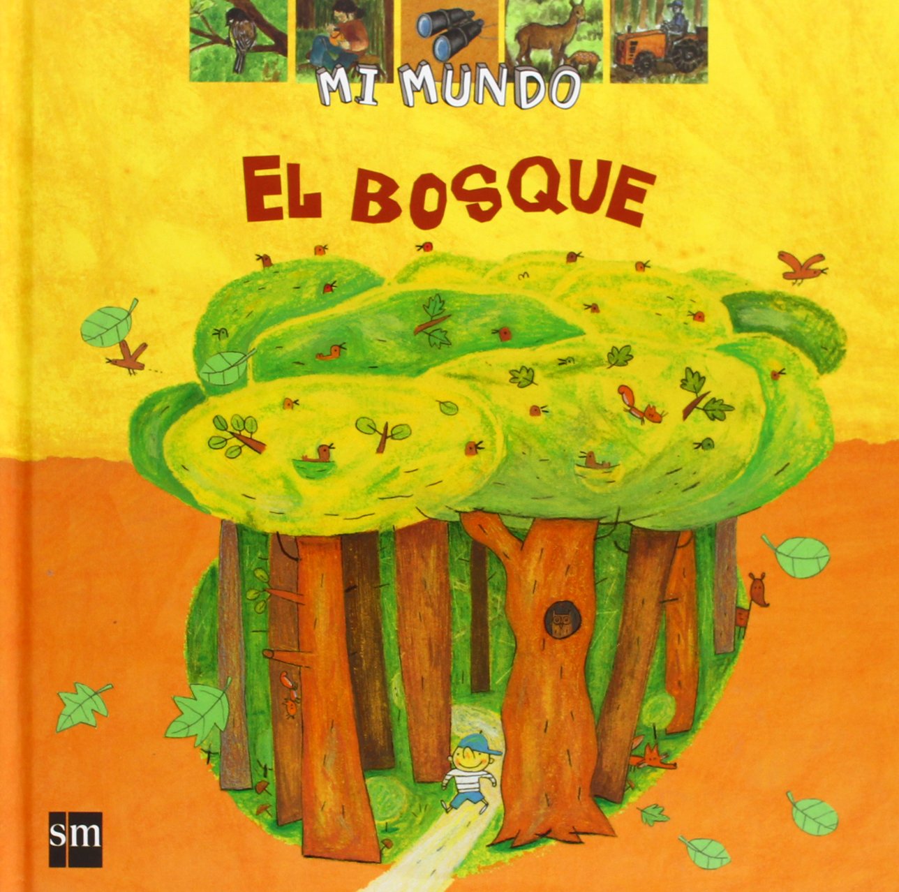 El bosque (Mi mundo, Band 5) Social Sciences
