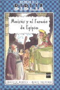 Moisés y el faraón de Egipto (Mitos y leyendas) Novels & Short Stories