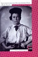 Las aventuras de Huckleberry Finn (Clásicos SM, Band 6) Fiction