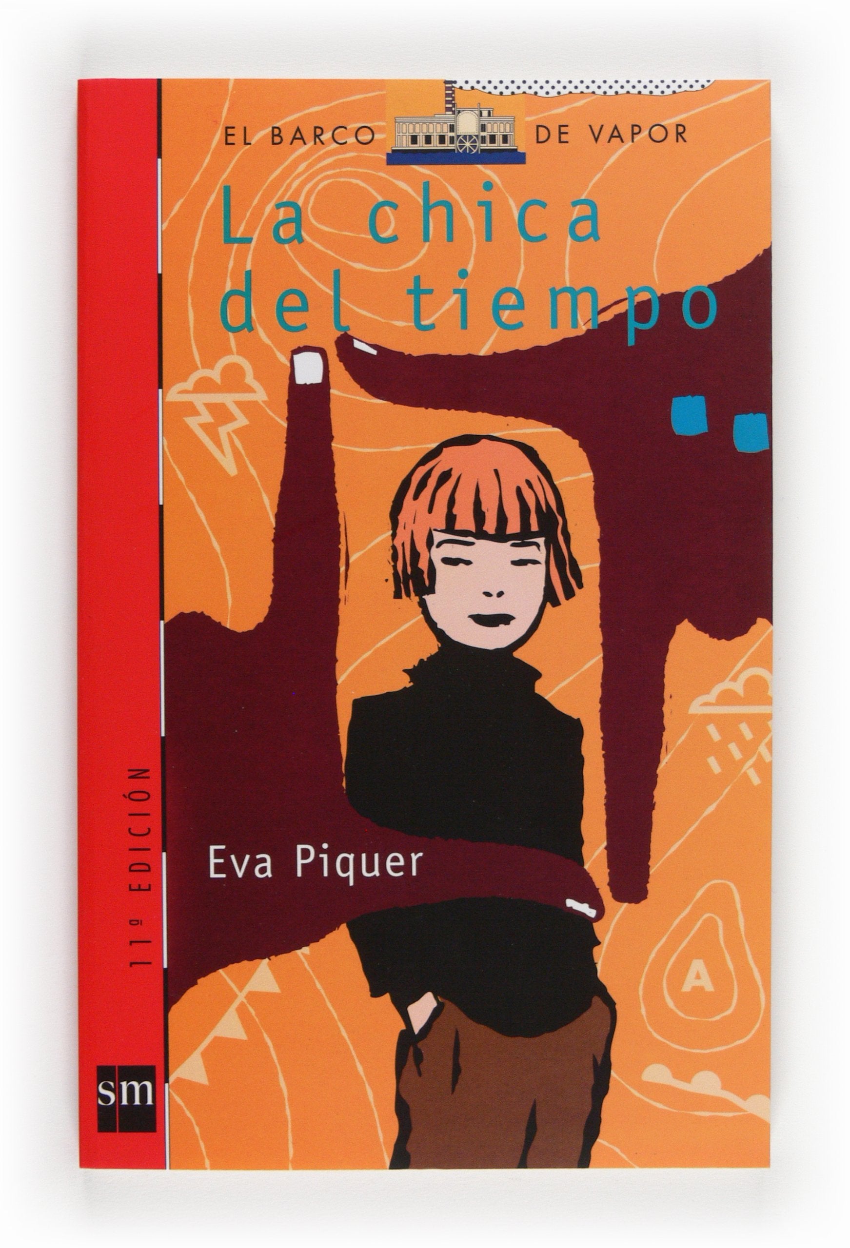 La chica del tiempo (El Barco de Vapor Roja, Band 123) Contemporary literature