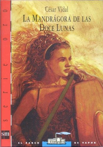 La mandragora de las doce lunas (barco vapor roja oro")(+12 años) book