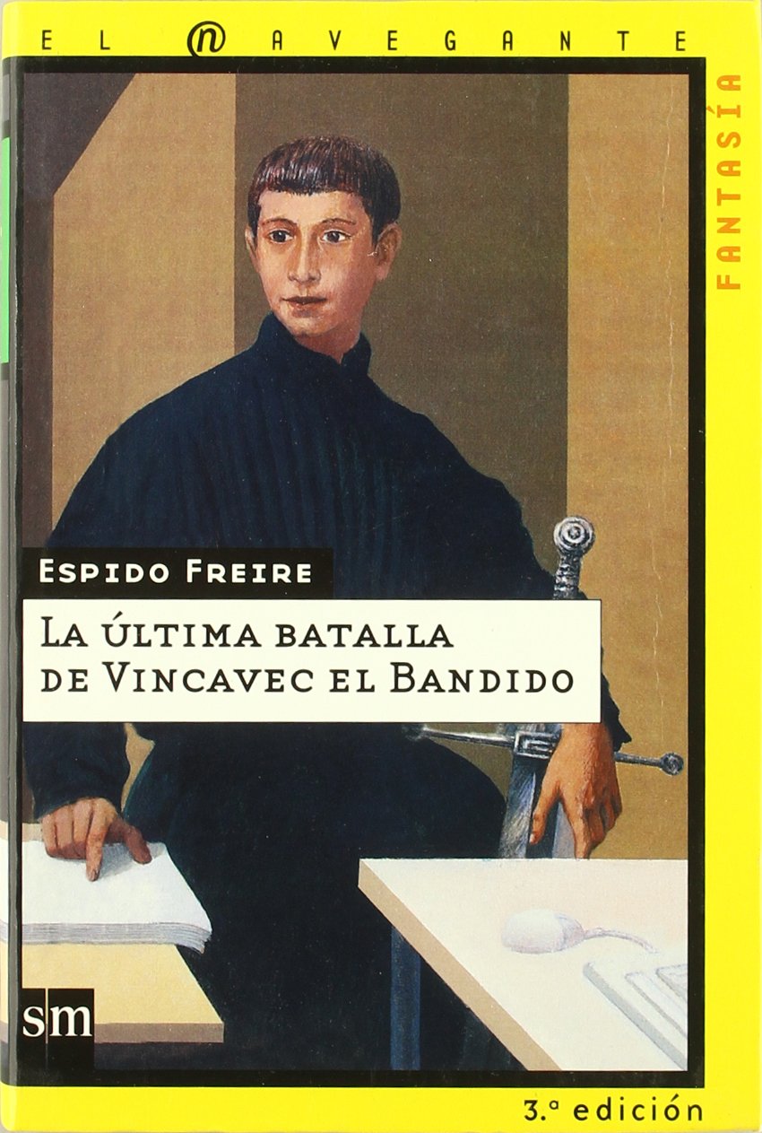 La última batalla de Vincavec el Bandido (El navegante, Band 12) Novels & Short Stories