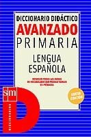 Diccionario didáctico avanzado. Primaria.: Lengua española. Foreign Languages ​​& Dictionaries