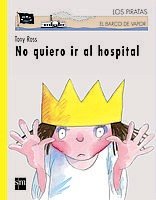 No quiero ir al hospital (Los piratas, Band 56) Contemporary literature