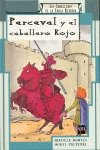 Perceval Y El Caballero Rojo ( Los Caballeros De La Tabla Redonda) Books