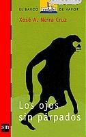 Los ojos sin párpados (El Barco de Vapor Roja, Band 134) Contemporary literature