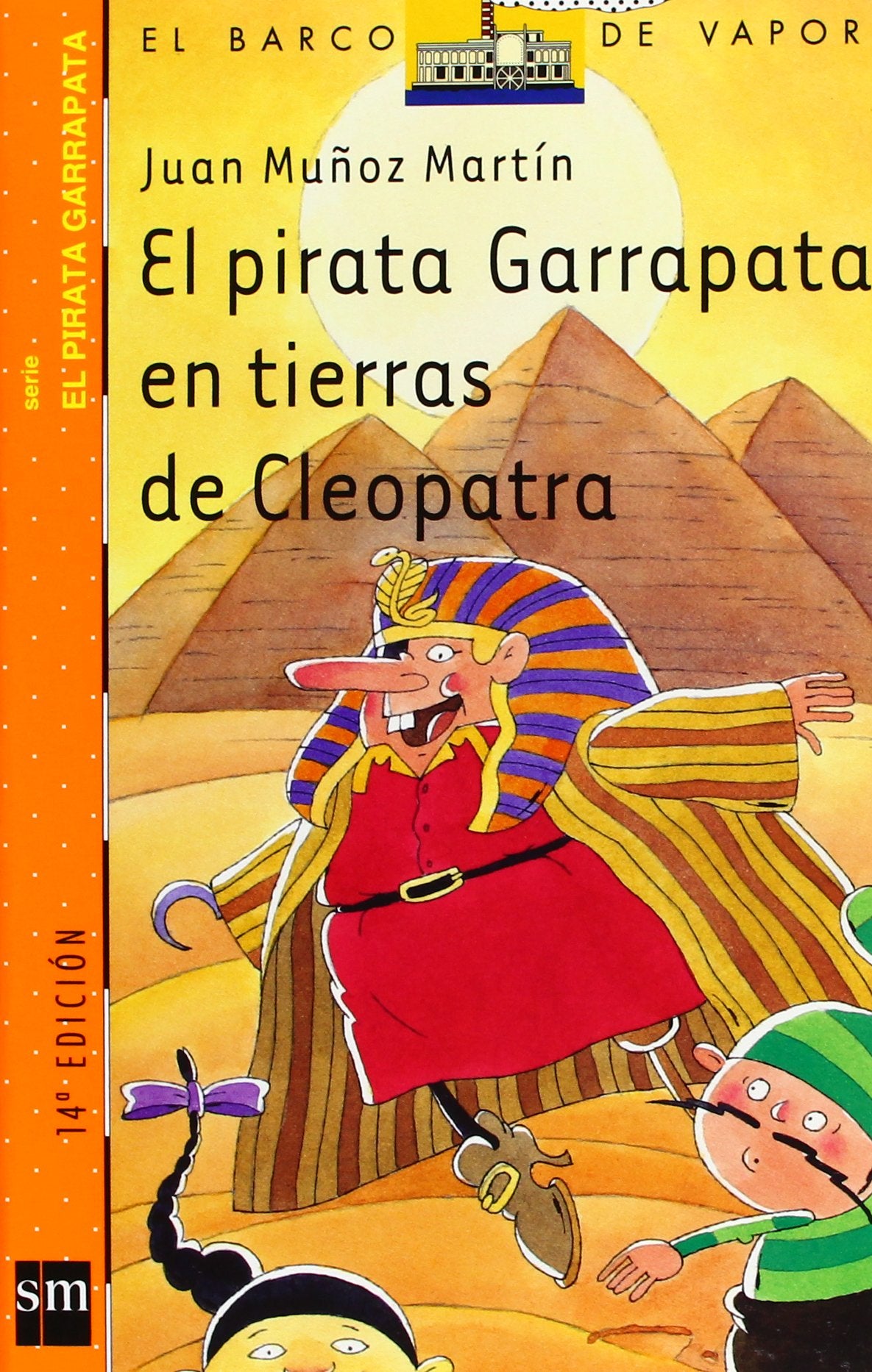 El pirata Garrapata en tierras de Cleopatra (El Barco de Vapor Naranja, Band 4) Contemporary literature