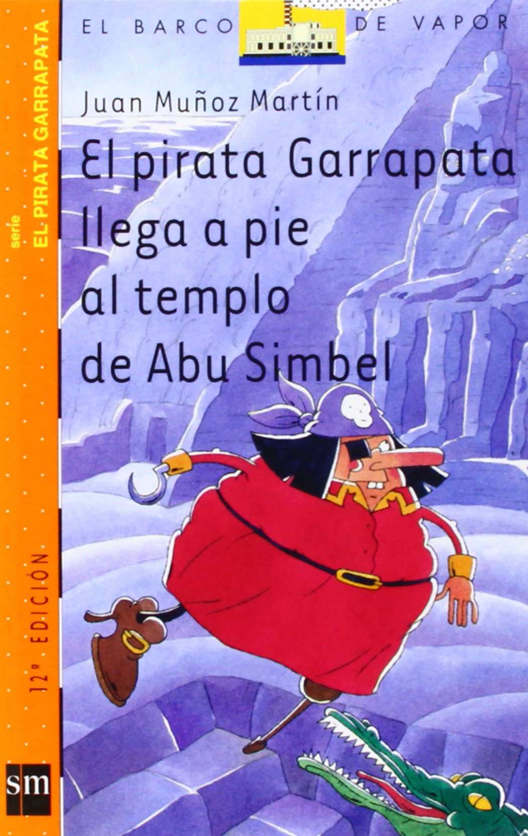 El pirata Garrapata llega a pie al templo de Abu Simbel/ Tick the Pirate Arrives on Foot to the Temple of Abu Simbel Comics & Mangas