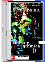 Física y Química. 1 Bachillerato. Proyecto Ecosfera Books