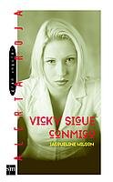 Vicky Sigue Conmigo/ Vicky Is Still With Me book