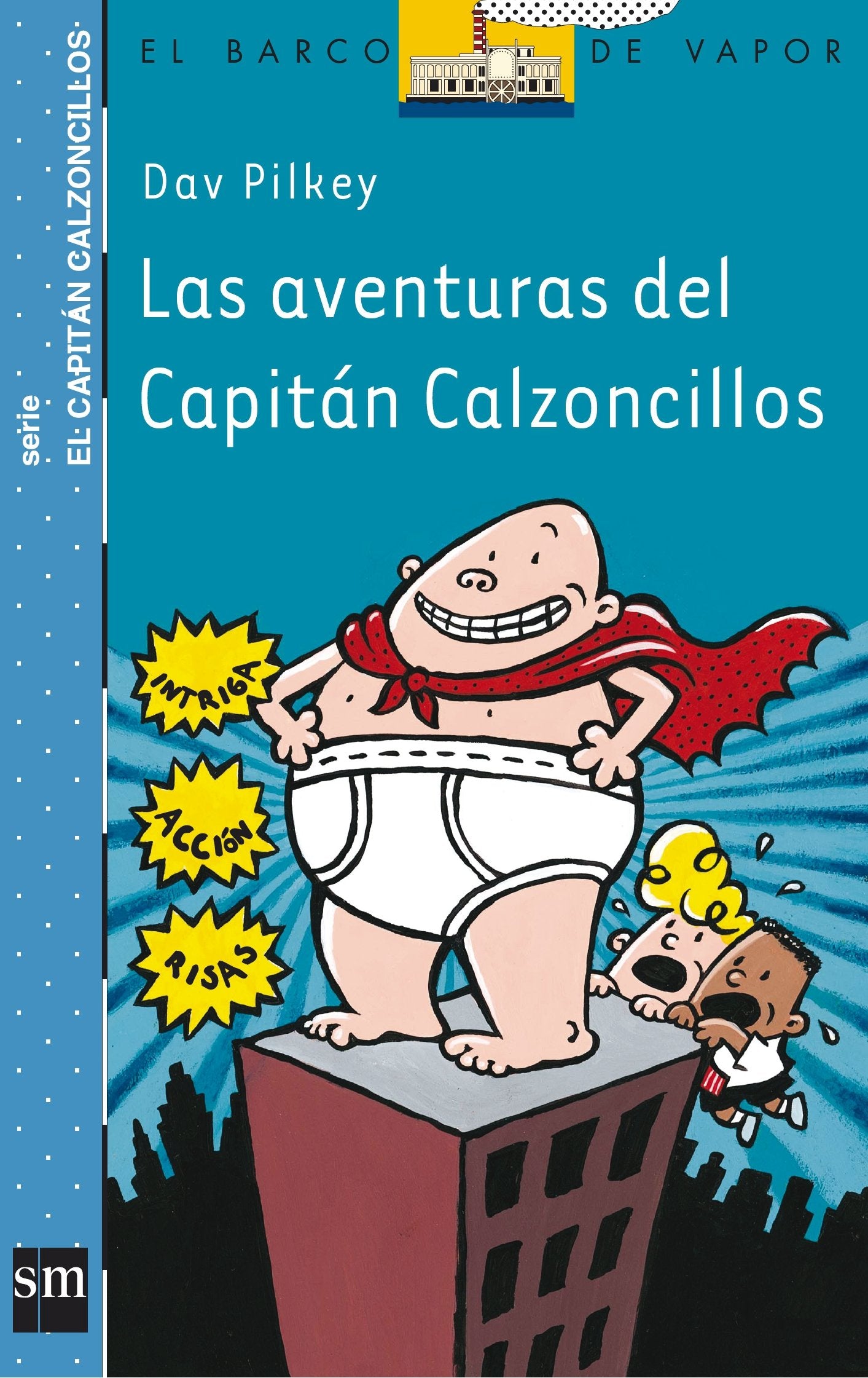 Las aventuras del Capitan Calzoncillos (El Barco de Vapor Azul, Band 1) Social Sciences