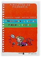 Aprovechar el tiempo, perder el tiempo (Piruletas de filosofía) Non-fiction