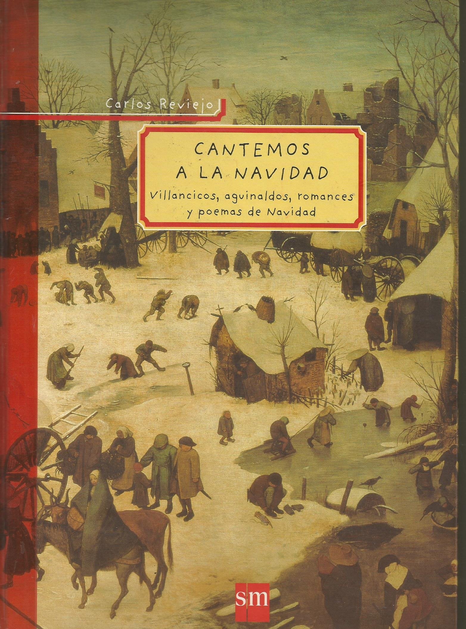 Cantemos a la Navidad: Villancicos, aguinaldos, romances y poemas de Navidad (Padres y maestros) Novels & Short Stories