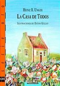 La casa de todos (Barco de Vapor Naranja) Novels & Short Stories