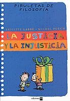 La justicia y la injusticia (Piruletas de filosofía) Non-fiction