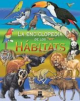 La enciclopedia de los hábitats (Enciclopedias) Non-fiction