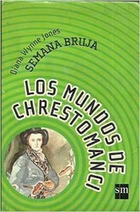 Semana bruja (Los mundos de chrestomanci, Band 4) Novels & Short Stories