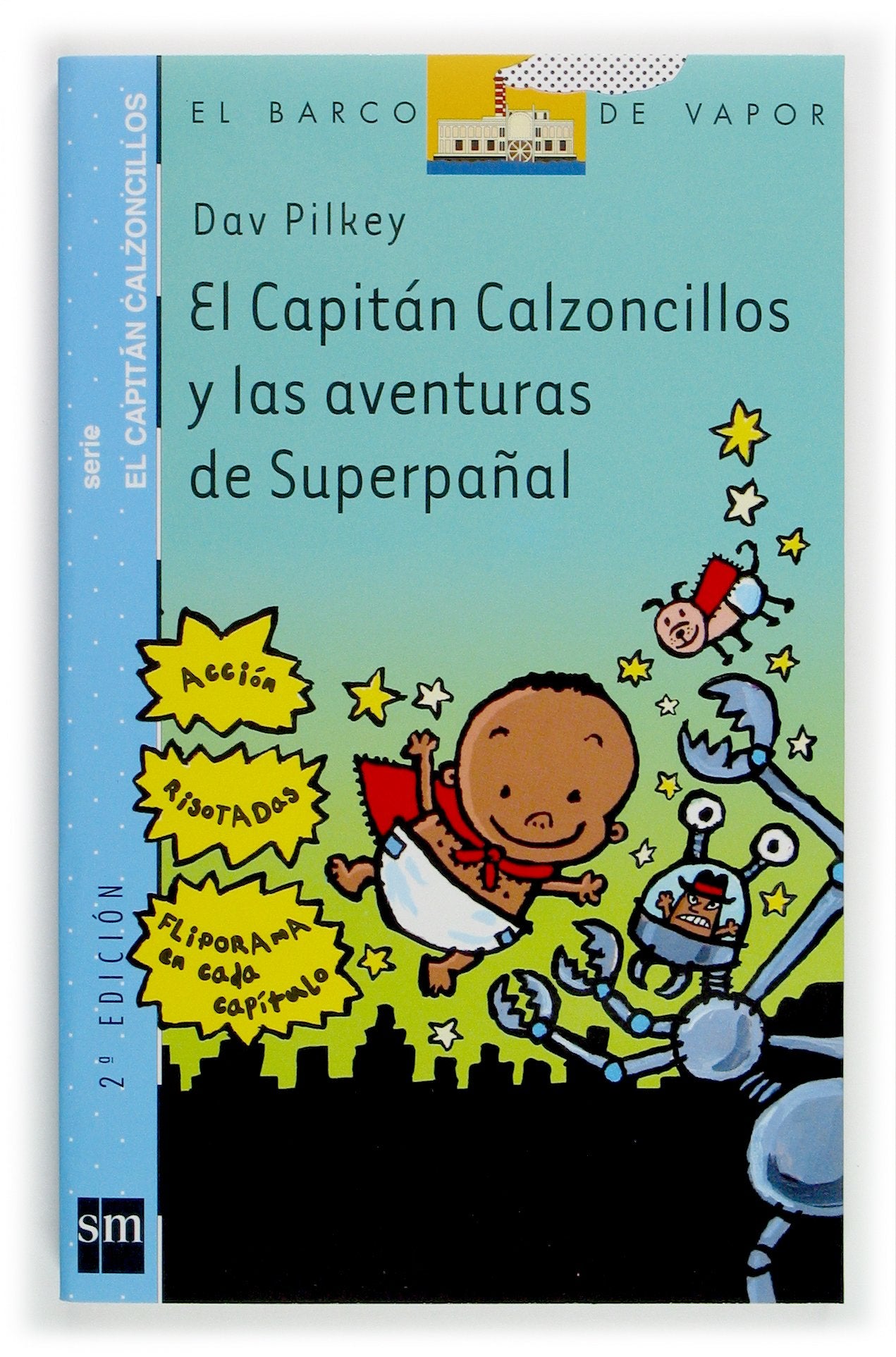 El capitán Calzoncillos y las aventuras de Superpañal (El Barco de Vapor Azul, Band 1) Social Sciences