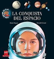 La conquista del espacio (Exploradores en 3d, Band 7) Non-fiction