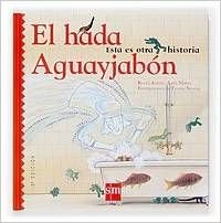 El hada Aguayjabón (Ésta es otra historia, Band 5) Contemporary literature Books