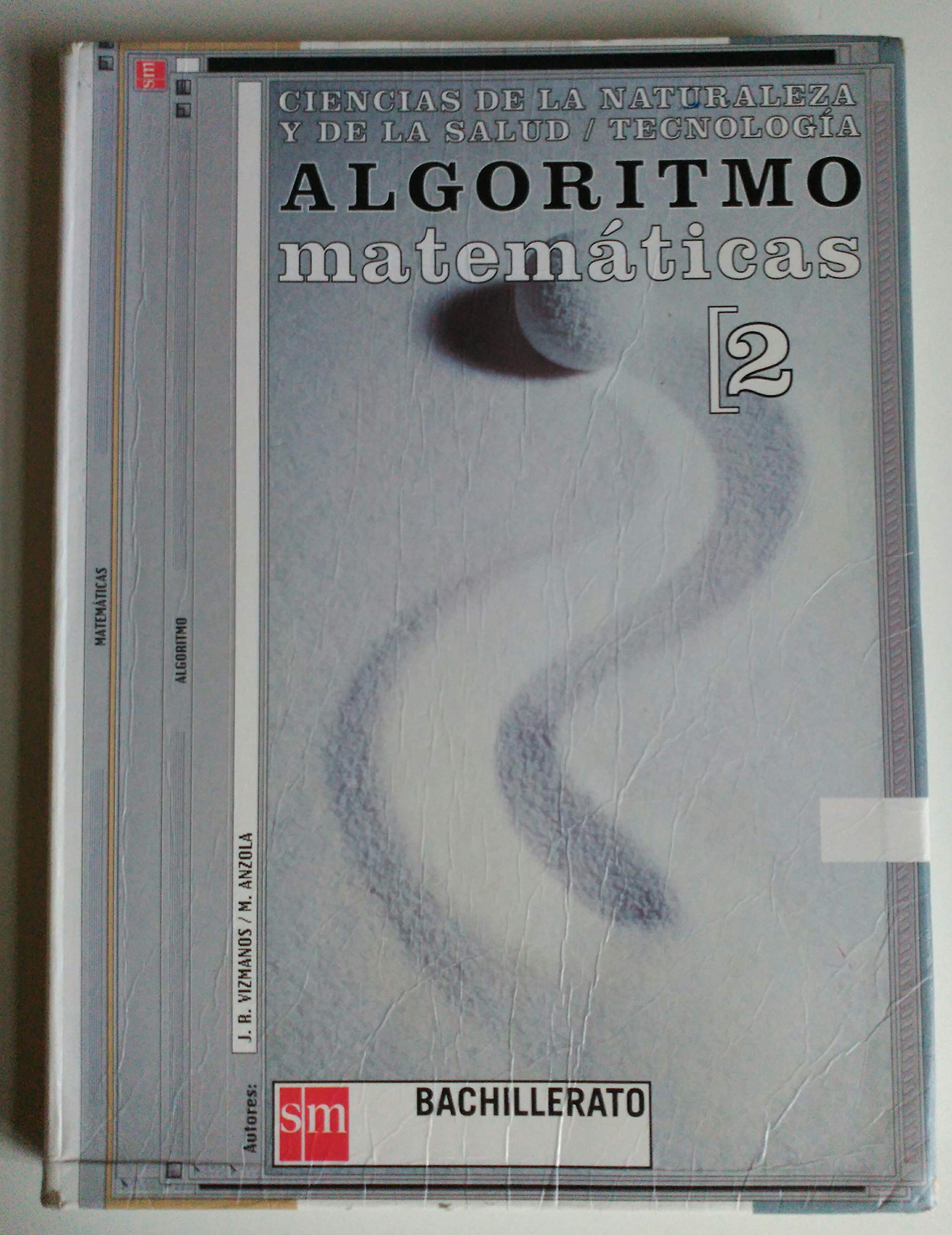 Matemáticas. Ciencias de la naturaleza y de la salud / Tecnología, Algoritmo. 2 Bachillerato Non-fiction