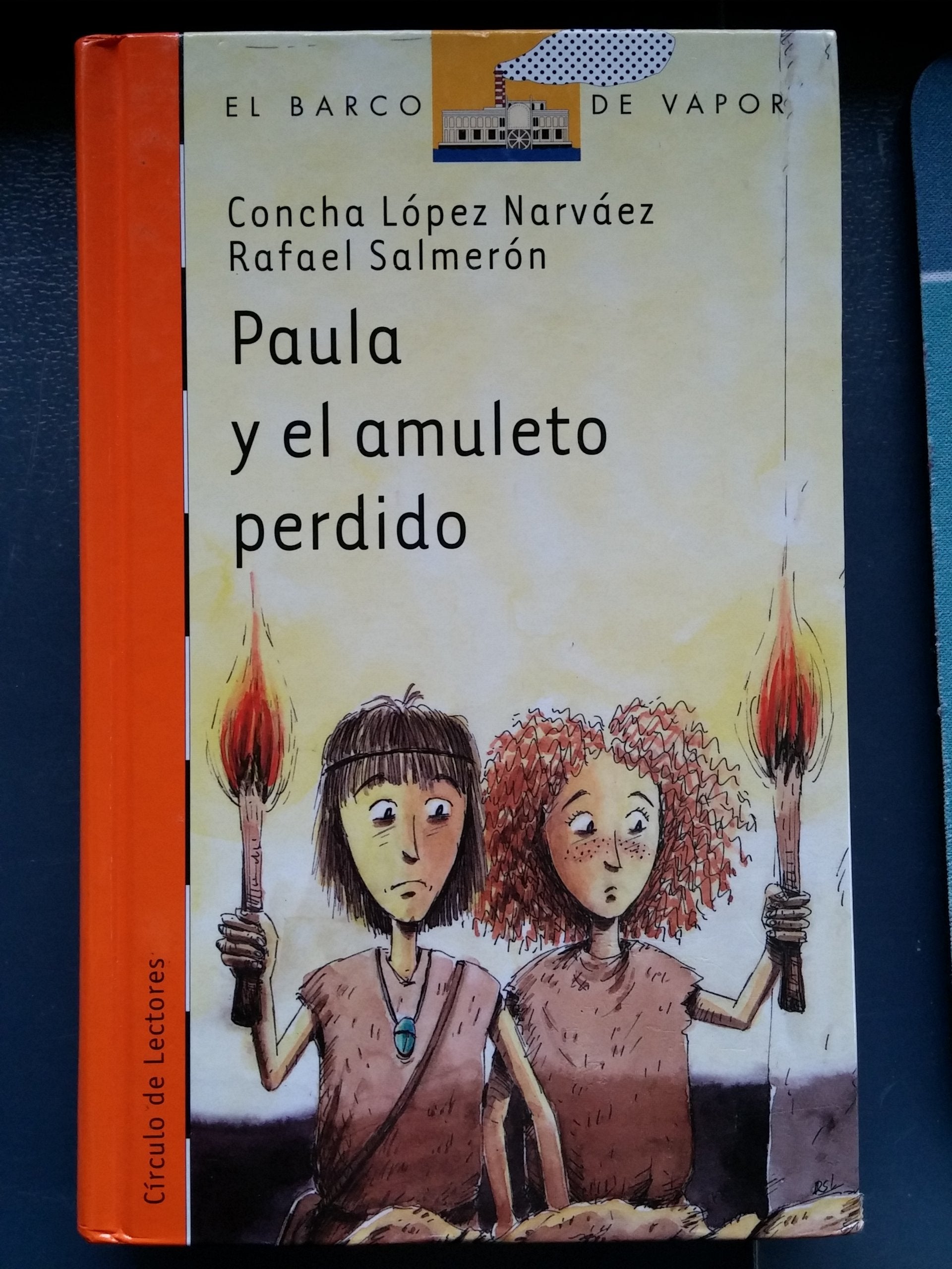 Paula y el amuleto perdido (El Barco de Vapor Naranja, Band 154) Contemporary literature