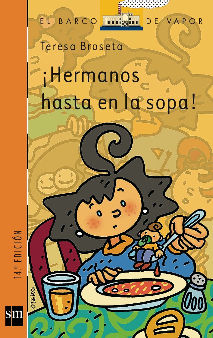 ¡Hermanos hasta en la sopa! (El Barco de Vapor Naranja, Band 158) Contemporary literature