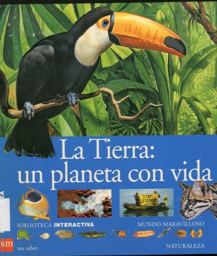 La tierra: un planeta con vida (Mundo maravilloso, Band 28) Non-fiction