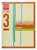 Cuadernos de matemáticas 3. 2 ESO. Álgebra Non-fiction