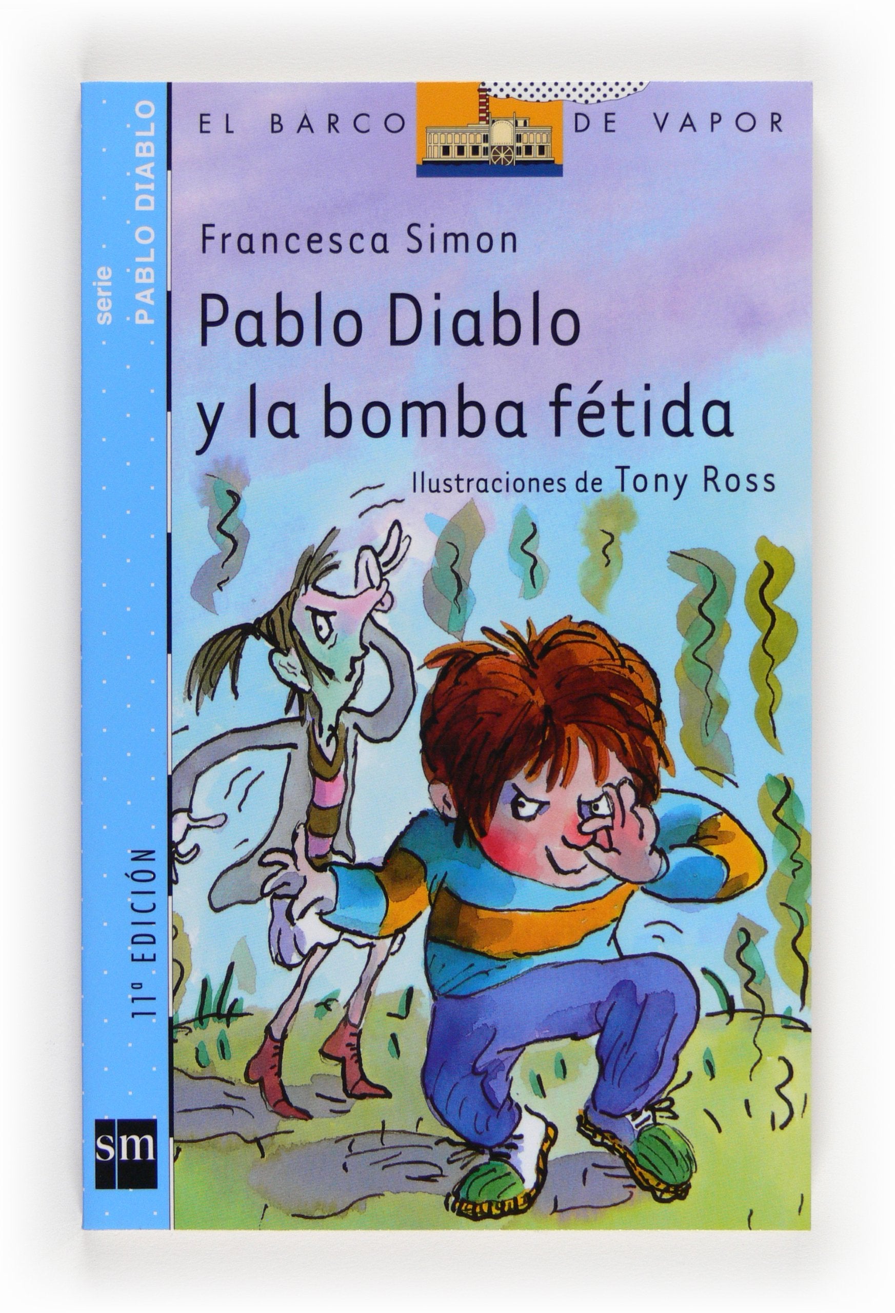 Pablo diablo y la bomba fétida (El Barco de Vapor Azul) Social Sciences