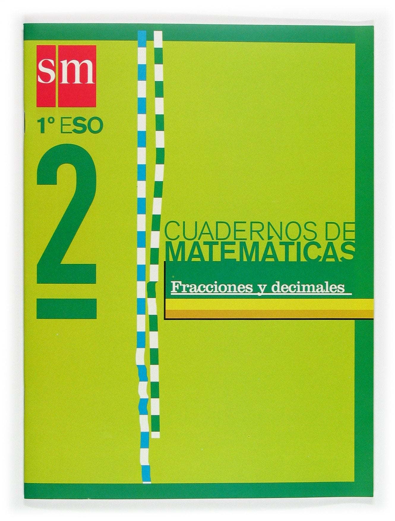 Cuadernos de matemáticas 2. 1 ESO. Fracciones y decimales Non-fiction